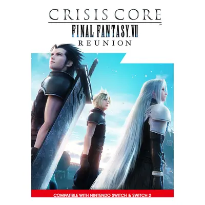 CRISIS CORE –FINAL FANTASY VII– REUNION Switch & Switch 2 (Europe & UK)